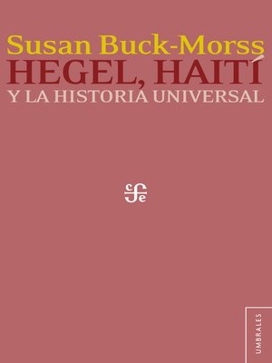 cover image of Hegel, Haití y la historia universal